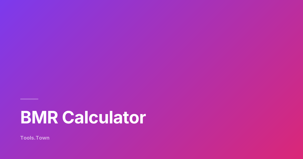 BMR Calculator — Free Mifflin-St Jeor + TDEE Calculator | Tools.Town