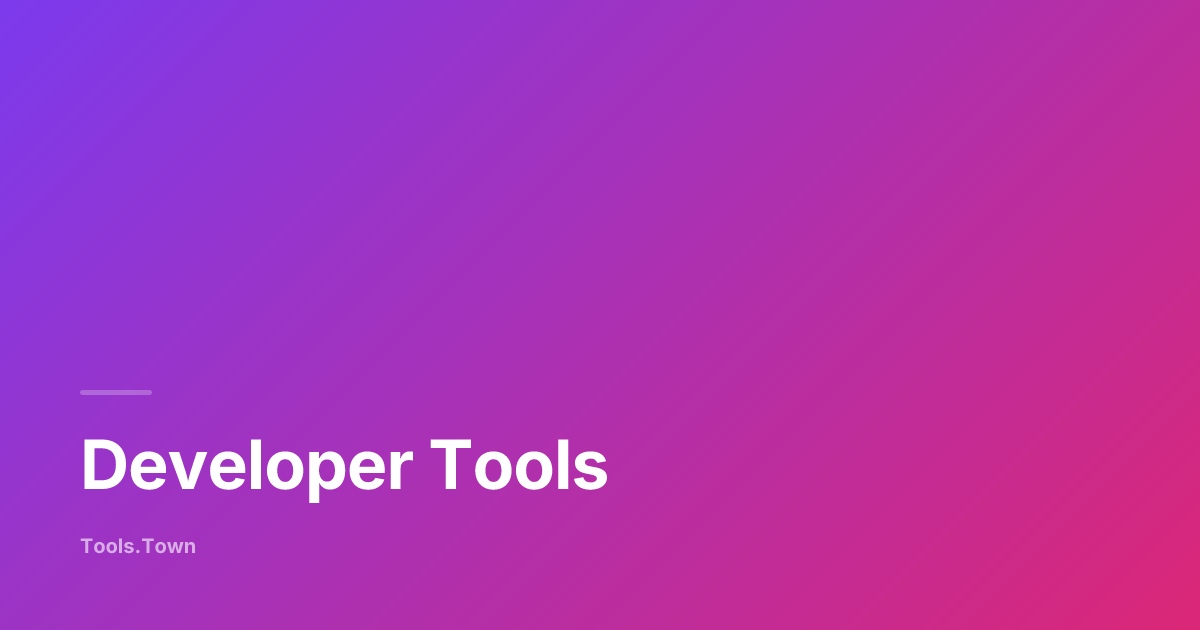 Developer Tools — Free Online Dev Utilities | Tools.Town